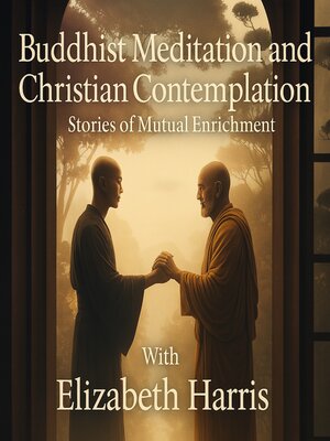 cover image of Buddhist Meditation and Christian Contemplation